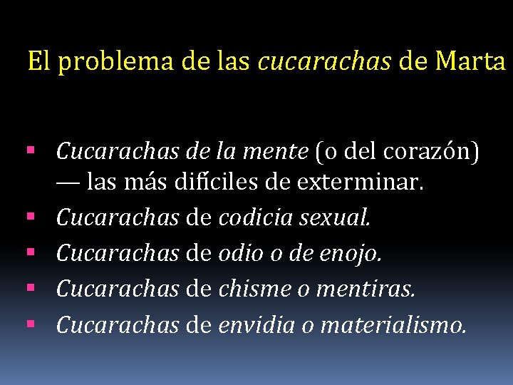 El problema de las cucarachas de Marta Cucarachas de la mente (o del corazón)