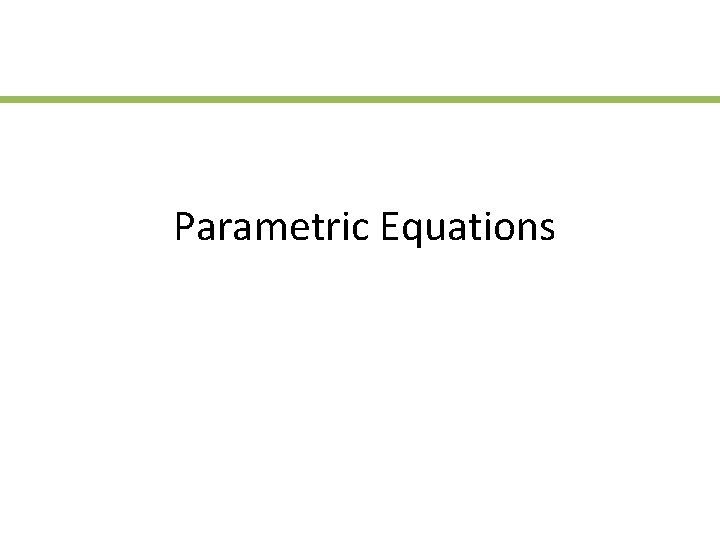 Parametric Equations 