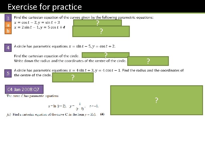 Exercise for practice 3 a b ? ? 4 5 ? ? ? C