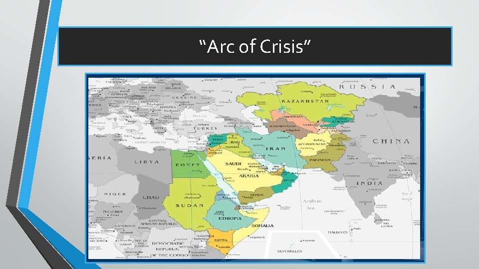 “Arc of Crisis” 