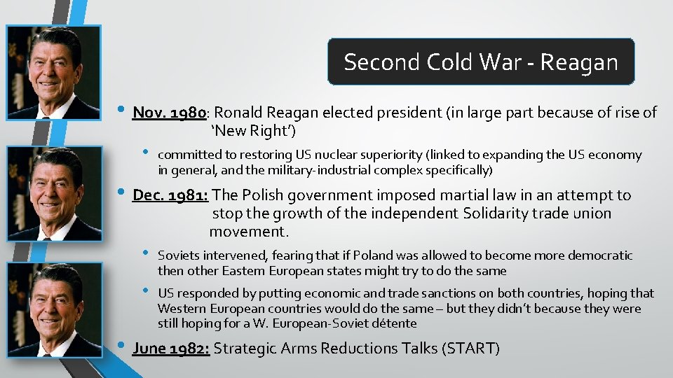 Second Cold War - Reagan • Nov. 1980: Ronald Reagan elected president (in large
