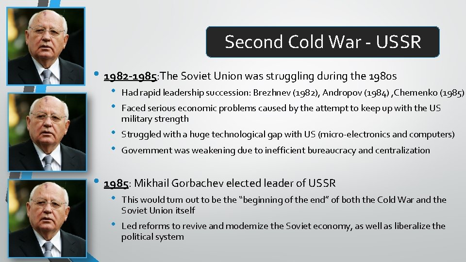 Second Cold War - USSR • 1982 -1985: The Soviet Union was struggling during