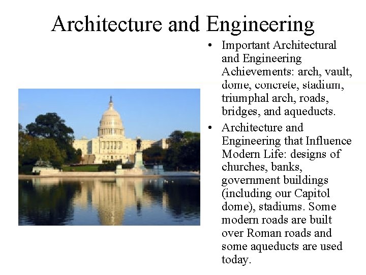 Architecture and Engineering • Important Architectural and Engineering Achievements: arch, vault, dome, concrete, stadium,