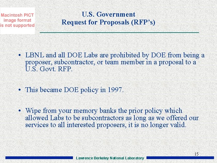 U. S. Government Request for Proposals (RFP’s) • LBNL and all DOE Labs are