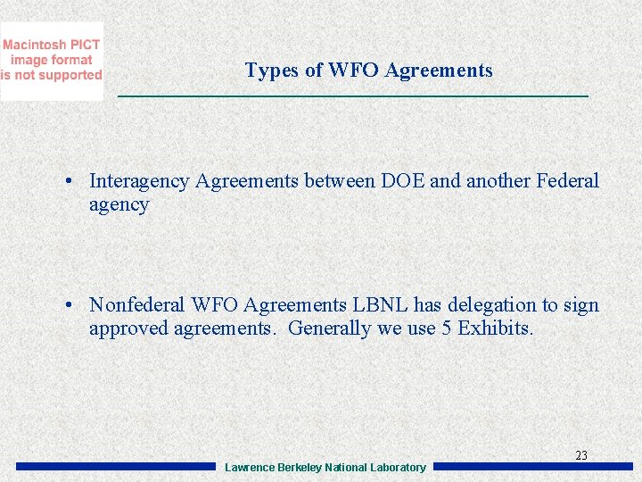 Types of WFO Agreements • Interagency Agreements between DOE and another Federal agency •