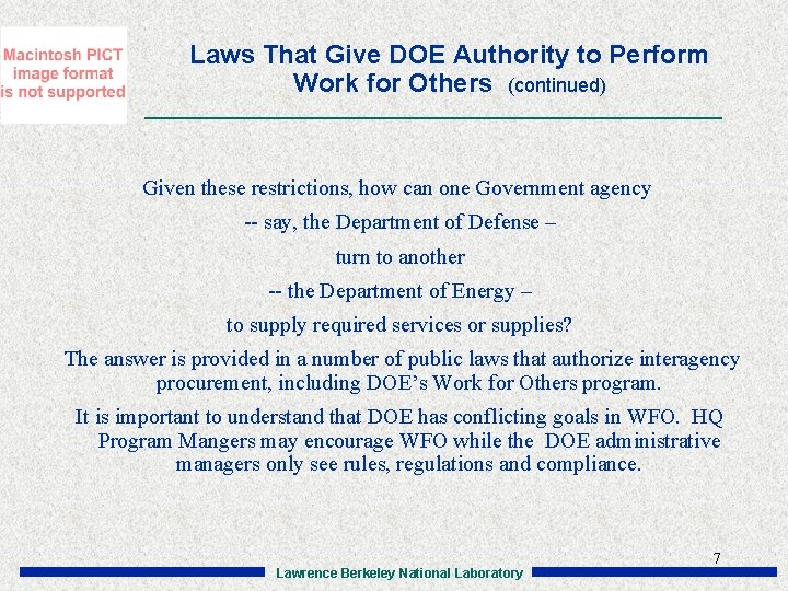Laws That Give DOE Authority to Perform Work for Others (continued) Given these restrictions,