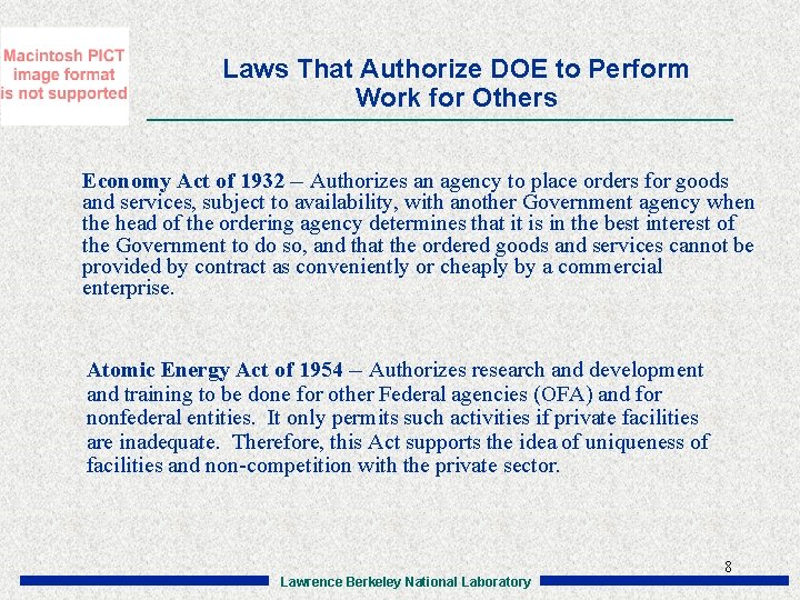 Laws That Authorize DOE to Perform Work for Others Economy Act of 1932 --