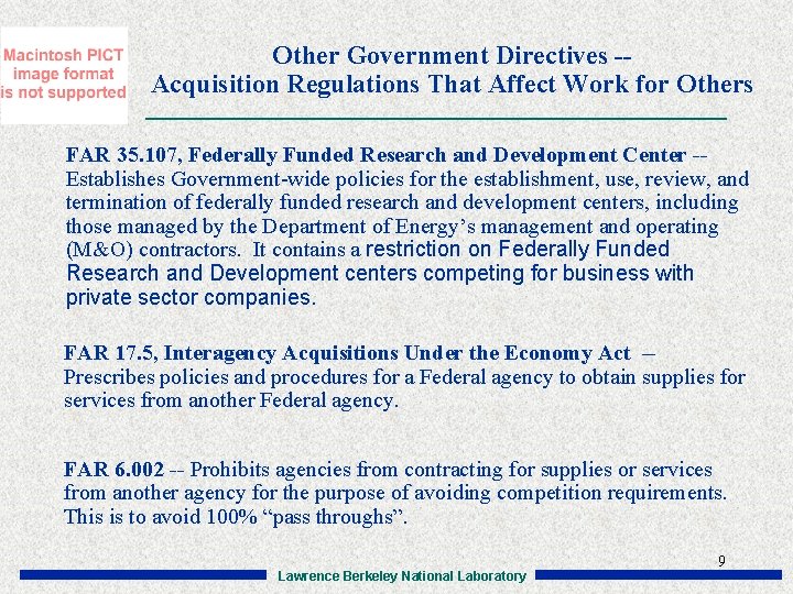 Other Government Directives -Acquisition Regulations That Affect Work for Others FAR 35. 107, Federally