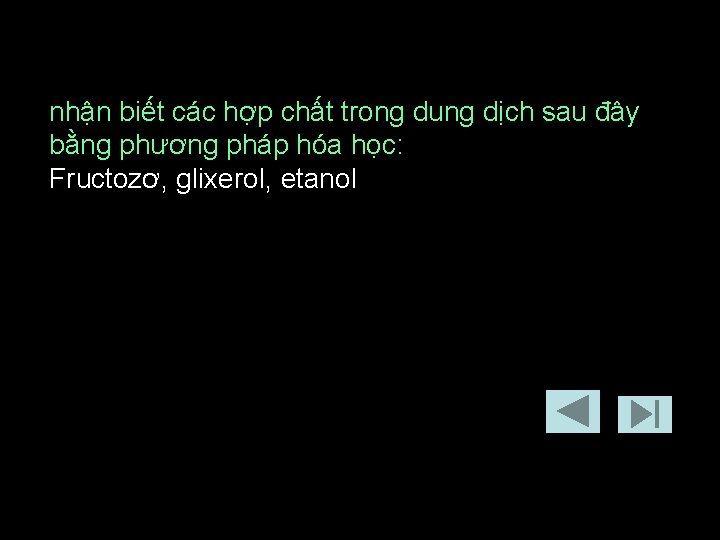 nhận biết các hợp chất trong dung dịch sau đây bằng phương pháp hóa