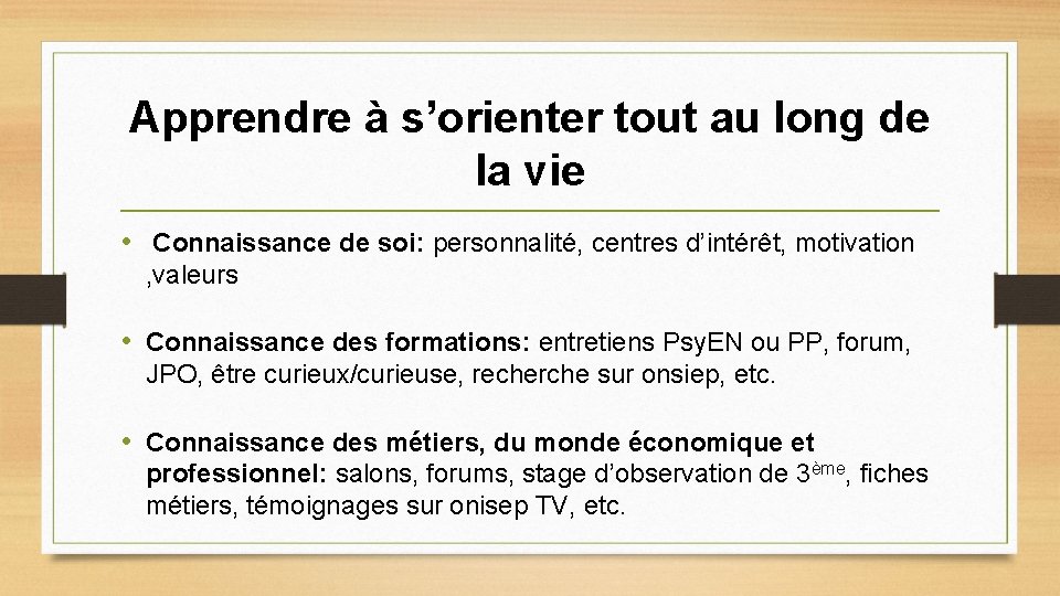 Apprendre à s’orienter tout au long de la vie • Connaissance de soi: personnalité,