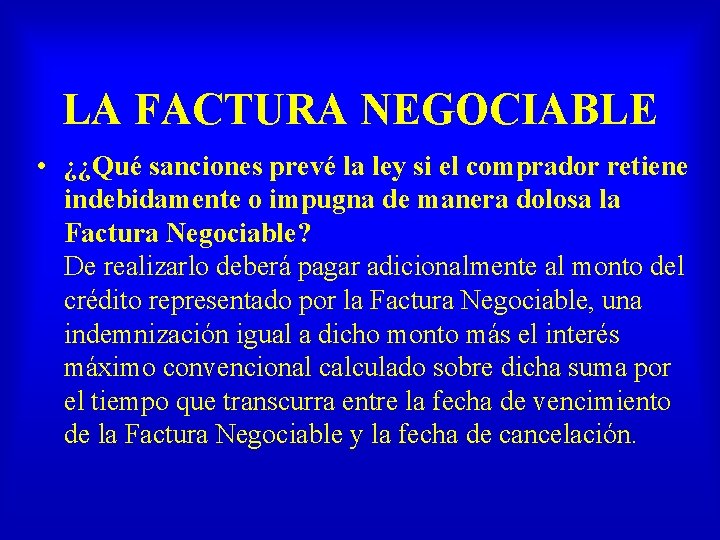 LA FACTURA NEGOCIABLE • ¿¿Qué sanciones prevé la ley si el comprador retiene indebidamente