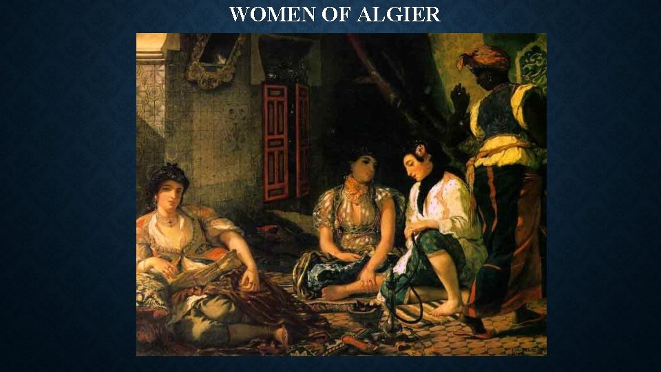 WOMEN OF ALGIER 