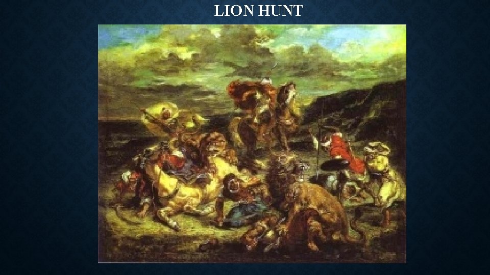 LION HUNT 