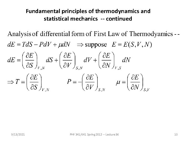 Fundamental principles of thermodynamics and statistical mechanics -- continued 9/13/2021 PHY 341/641 Spring 2012