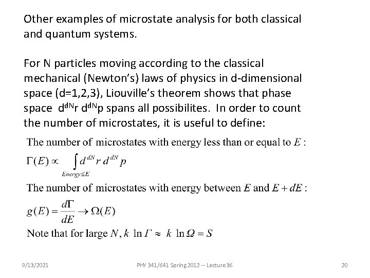 Other examples of microstate analysis for both classical and quantum systems. For N particles