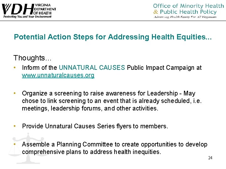 Potential Action Steps for Addressing Health Equities. . . Thoughts… • Inform of the Potential Action Steps for Addressing Health Equities. . . Thoughts… • Inform of the