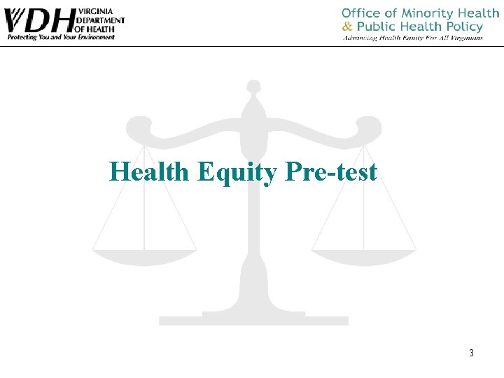 Health Equity Pre-test 3 Health Equity Pre-test 3