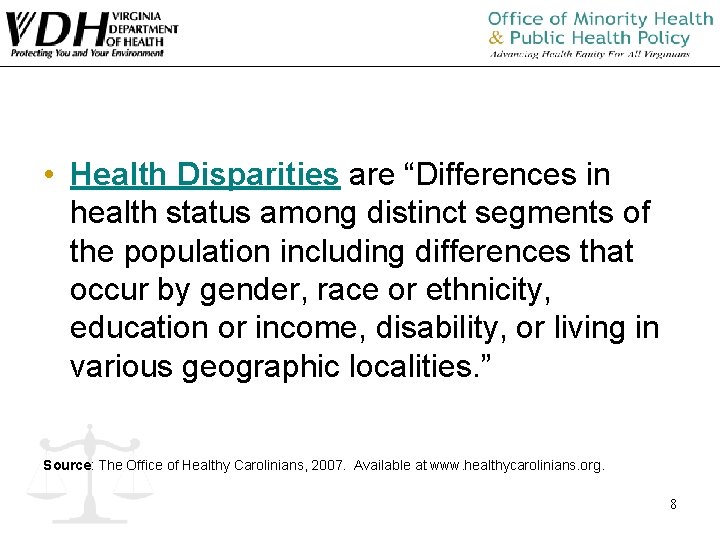 • Health Disparities are “Differences in health status among distinct segments of the • Health Disparities are “Differences in health status among distinct segments of the
