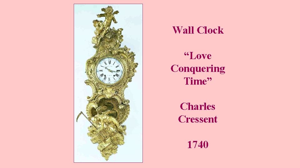 Wall Clock “Love Conquering Time” Charles Cressent 1740 