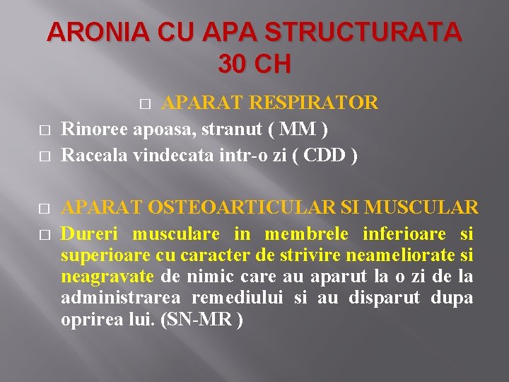 ARONIA CU APA STRUCTURATA 30 CH APARAT RESPIRATOR Rinoree apoasa, stranut ( MM )