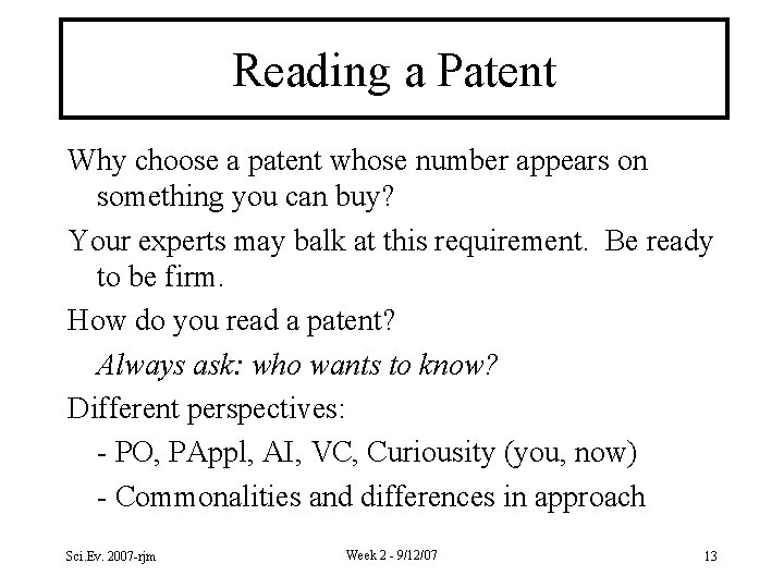 Reading a Patent Why choose a patent whose number appears on something you can