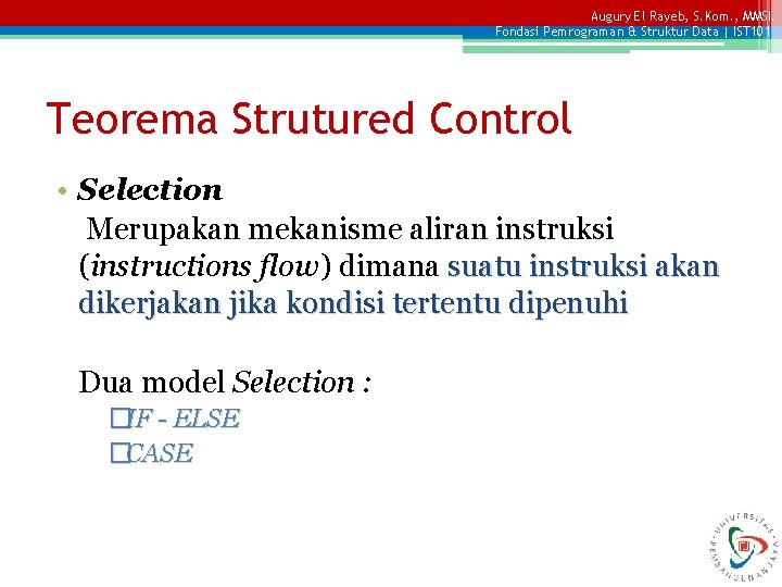 Augury El Rayeb, S. Kom. , MMSI. Fondasi Pemrograman & Struktur Data | IST