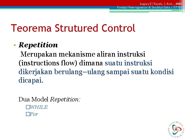 Augury El Rayeb, S. Kom. , MMSI. Fondasi Pemrograman & Struktur Data | IST