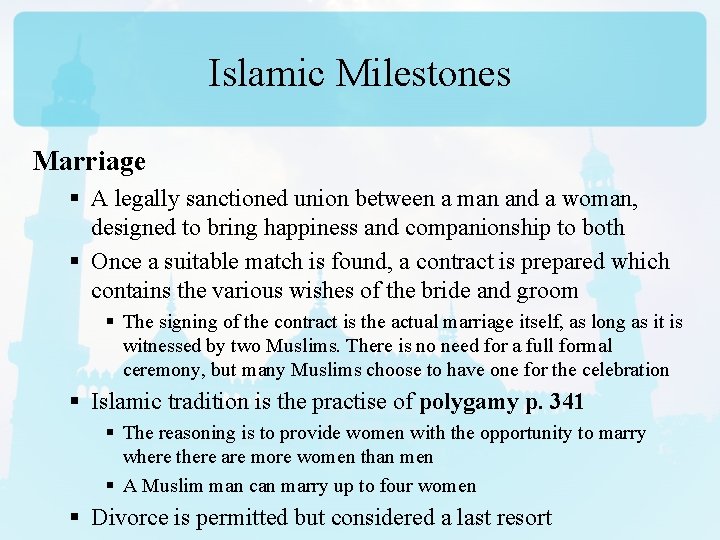 Islamic Milestones Marriage § A legally sanctioned union between a man and a woman,