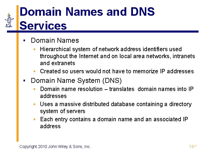 Domain Names and DNS Services ▪ Domain Names ▪ Hierarchical system of network address