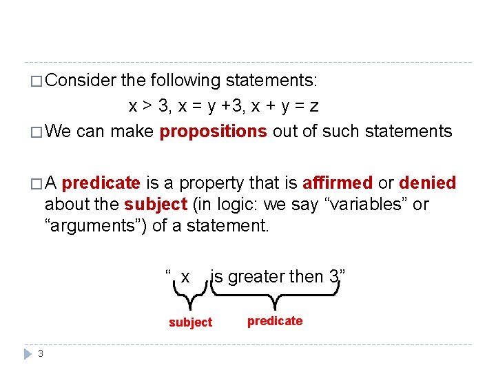 � Consider the following statements: x > 3, x = y +3, x +