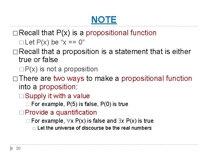 NOTE � Recall � Let that P(x) is a propositional function P(x) be “x