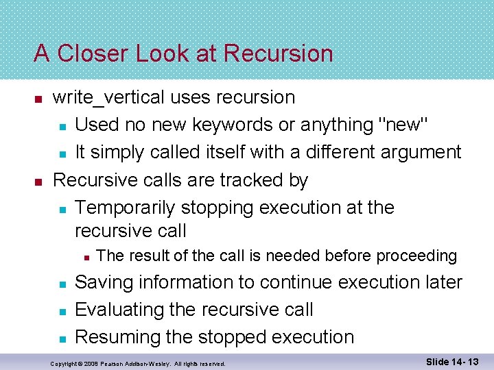 A Closer Look at Recursion n n write_vertical uses recursion n Used no new