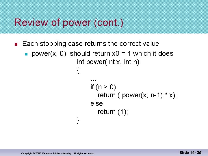 Review of power (cont. ) n Each stopping case returns the correct value n