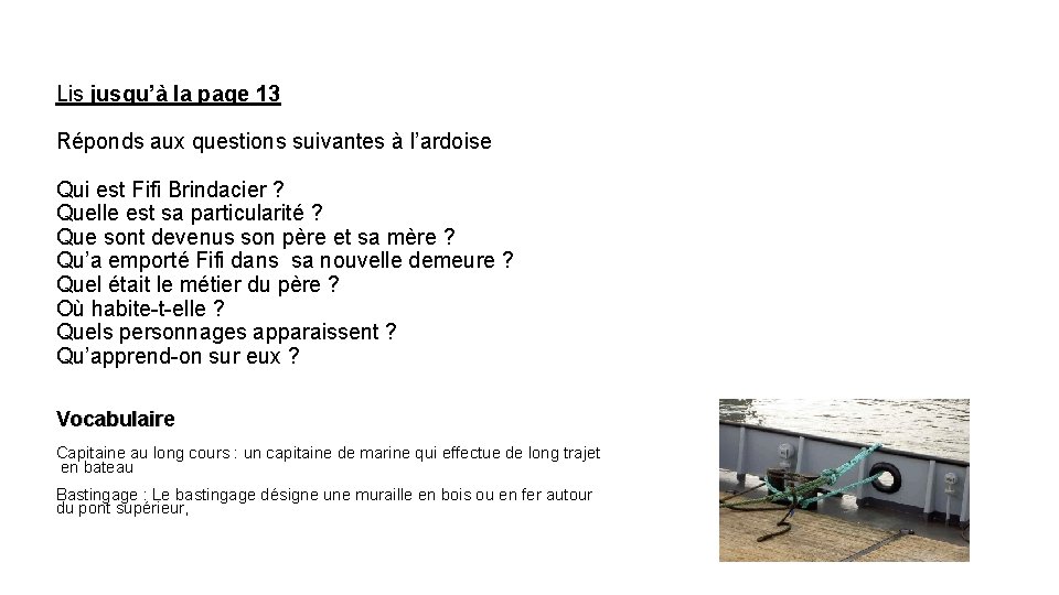 Lis jusqu’à la page 13 Réponds aux questions suivantes à l’ardoise Qui est Fifi