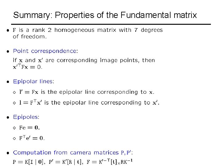 Summary: Properties of the Fundamental matrix 