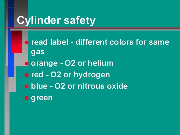 Cylinder safety read label - different colors for same gas n orange - O