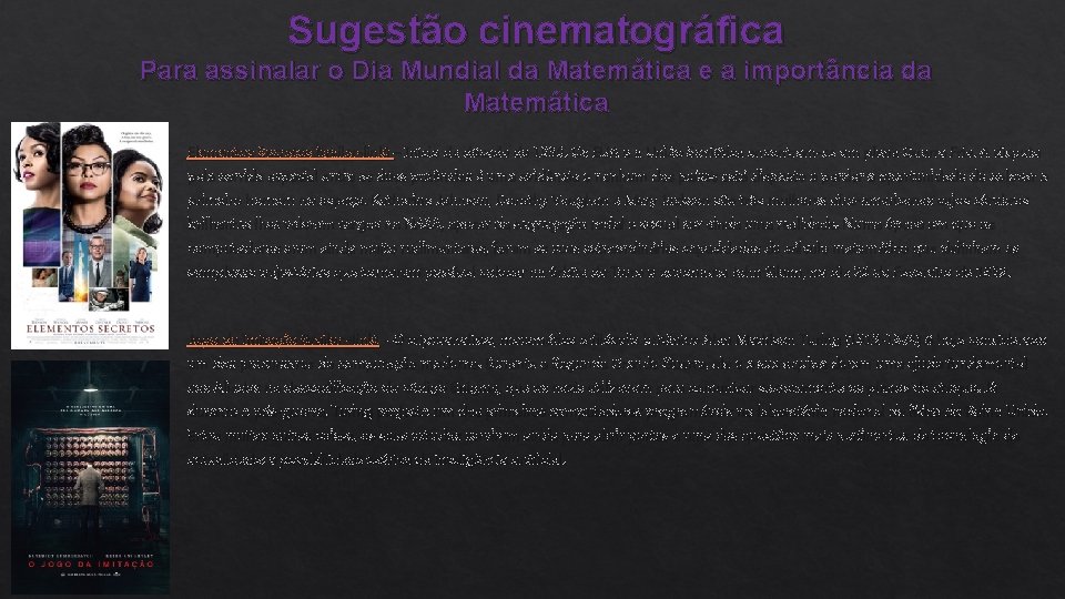 Sugestão cinematográfica Para assinalar o Dia Mundial da Matemática e a importância da Matemática