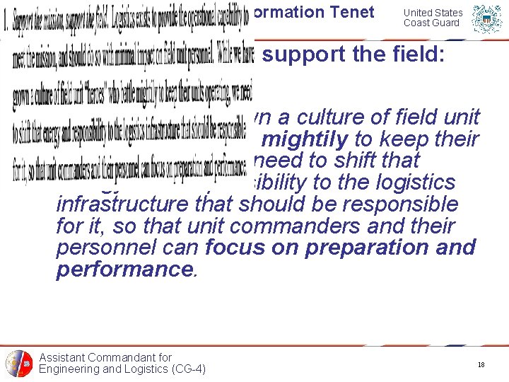 Homeland Security Logistics Transformation Tenet #1 United States Coast Guard Support the mission, support