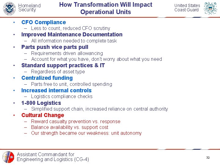 Homeland Security • How Transformation Will Impact Operational Units United States Coast Guard CFO