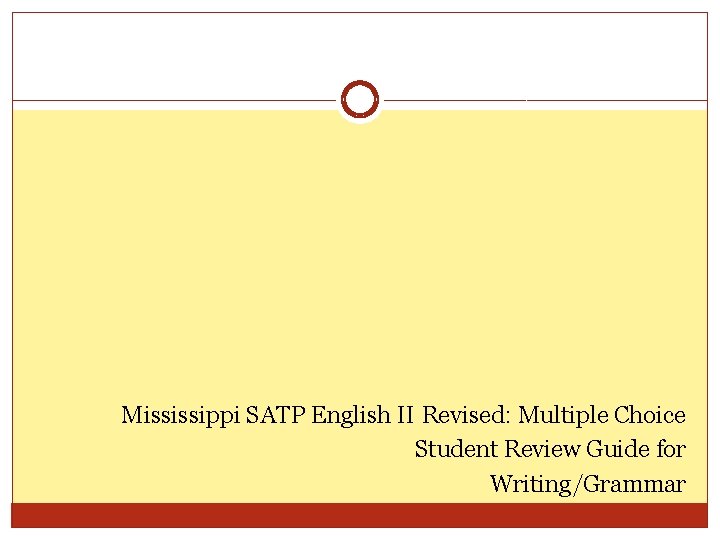 Mississippi SATP English II Revised: Multiple Choice Student Review Guide for Writing/Grammar 