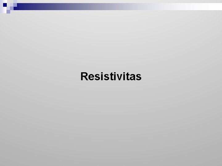 Resistivitas 