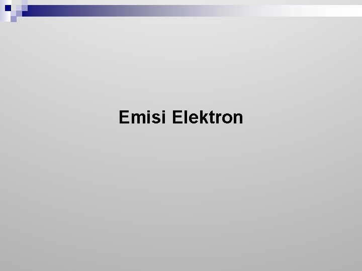 Emisi Elektron 