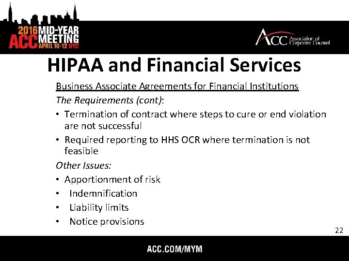 HIPAA and Financial Services Business Associate Agreements for Financial Institutions The Requirements (cont): •