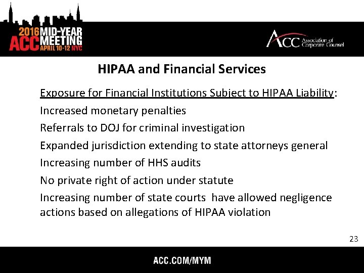 HIPAA and Financial Services Exposure for Financial Institutions Subject to HIPAA Liability: Increased monetary