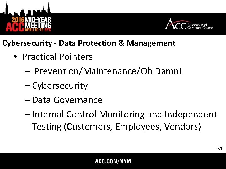 Cybersecurity - Data Protection & Management • Practical Pointers – Prevention/Maintenance/Oh Damn! – Cybersecurity