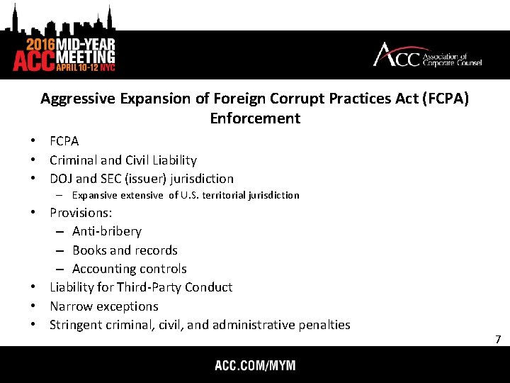 Aggressive Expansion of Foreign Corrupt Practices Act (FCPA) Enforcement • FCPA • Criminal and