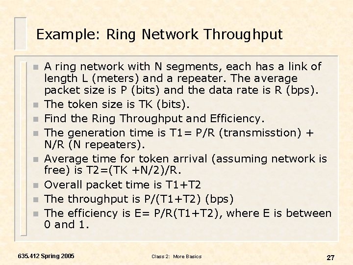 Example: Ring Network Throughput n n n n A ring network with N segments,