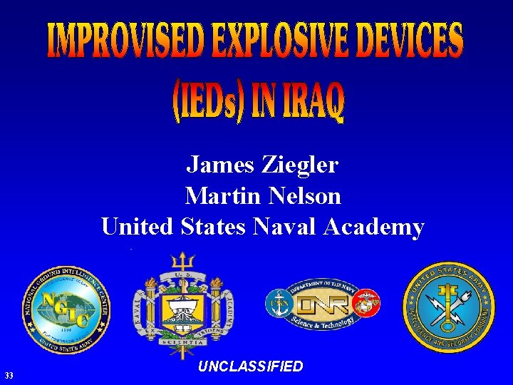 James Ziegler Martin Nelson United States Naval Academy 33 UNCLASSIFIED 