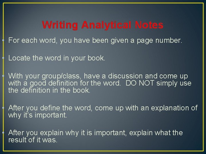 Writing Analytical Notes • For each word, you have been given a page number.