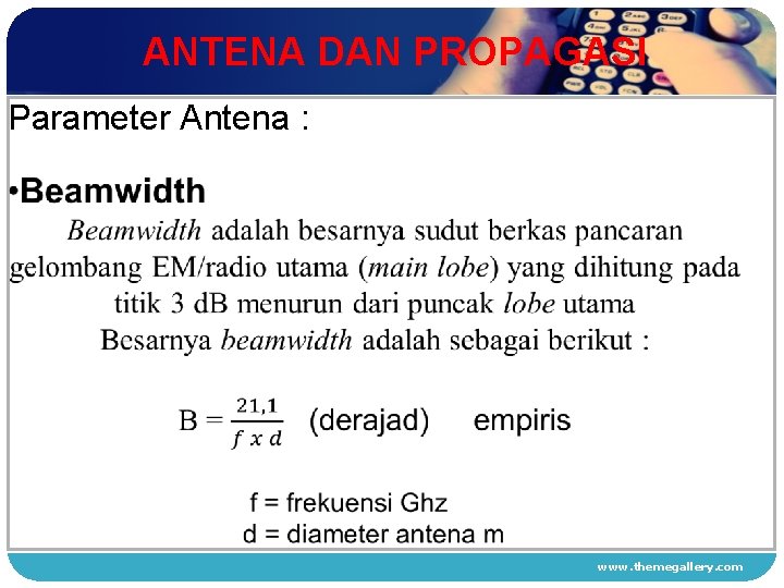 ANTENA DAN PROPAGASI Parameter Antena : 1 2 3 4 www. themegallery. com 